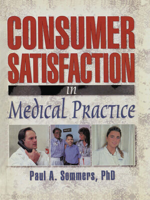 cover image of Consumer Satisfaction in Medical Practice